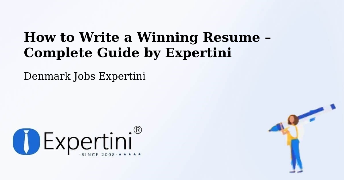 Resume Writing Guide for Job Seekers – Søndersø - Søndersø, Denmark Jobs Expertini
