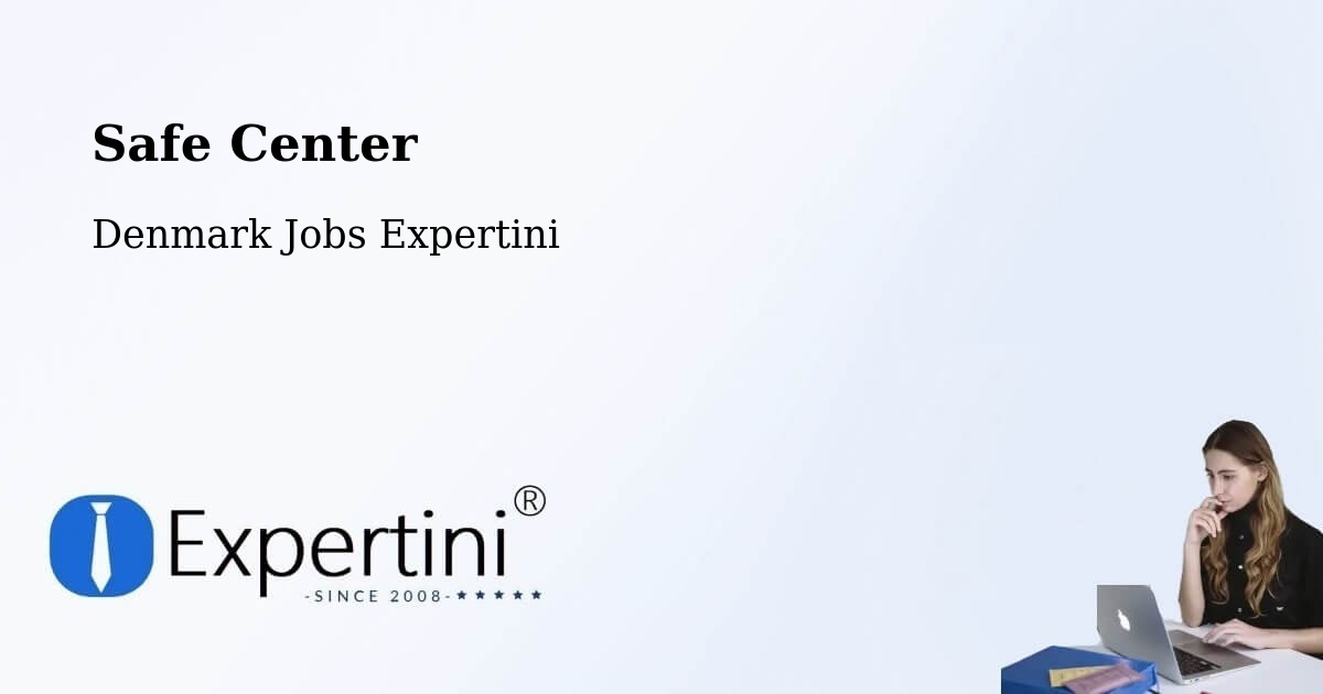 Safety Center – Søndersø - Denmark Jobs Expertini